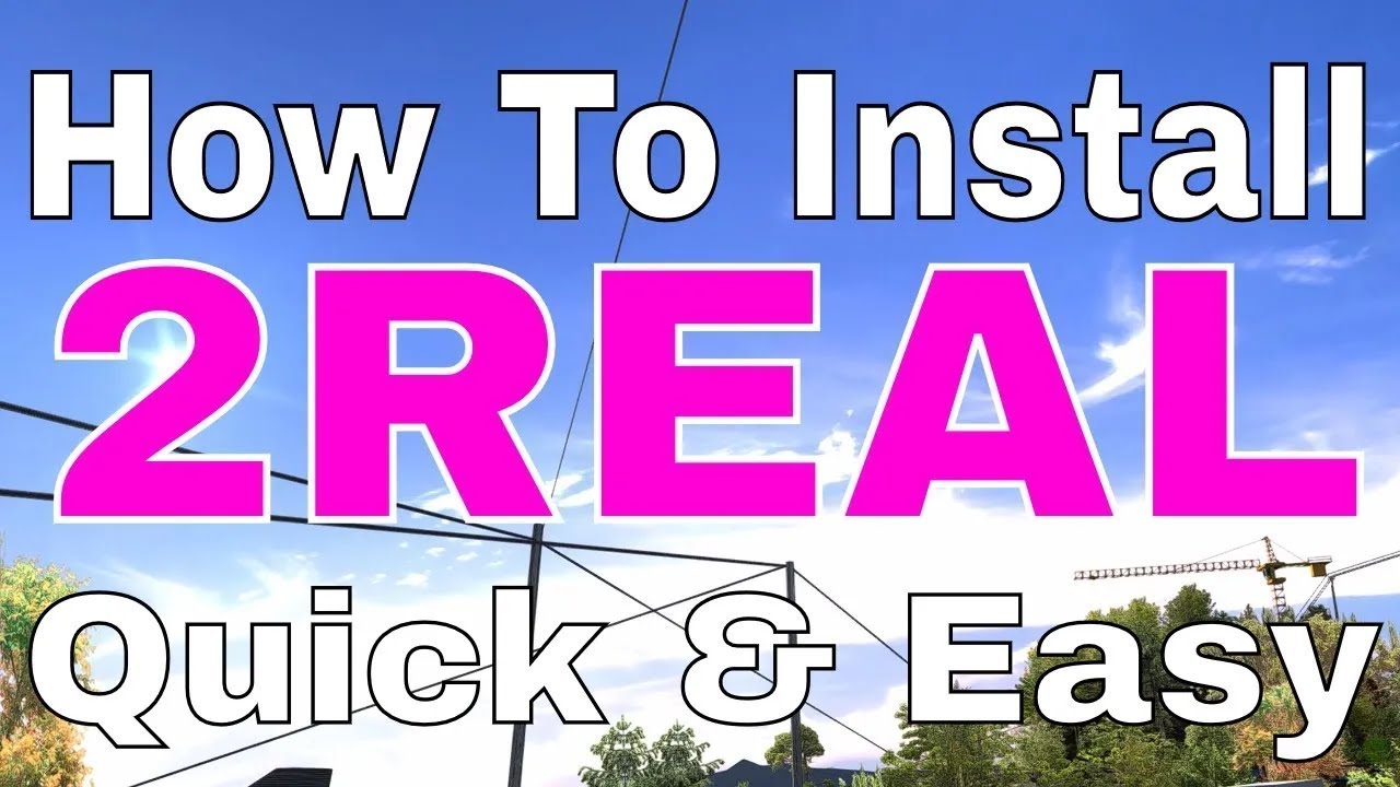 2REAL App - Overview & Install (Guide)